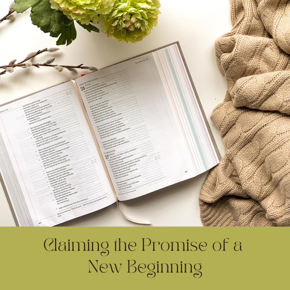 Claiming the Promise of a New Beginning